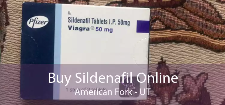 Buy Sildenafil Online American Fork - UT