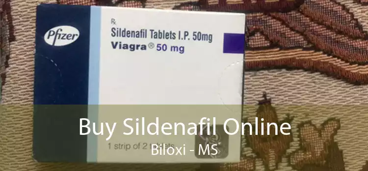Buy Sildenafil Online Biloxi - MS