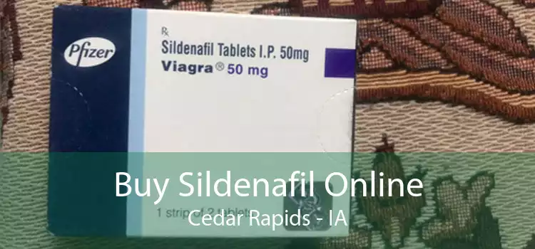 Buy Sildenafil Online Cedar Rapids - IA