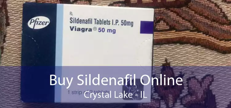 Buy Sildenafil Online Crystal Lake - IL
