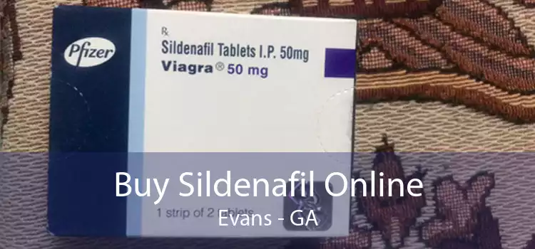 Buy Sildenafil Online Evans - GA