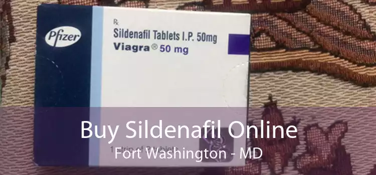 Buy Sildenafil Online Fort Washington - MD