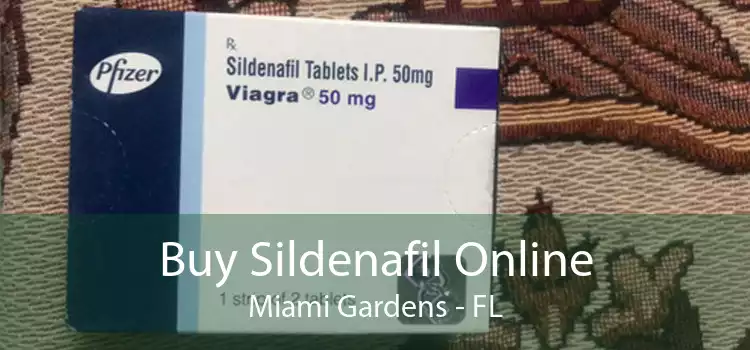 Buy Sildenafil Online Miami Gardens - FL