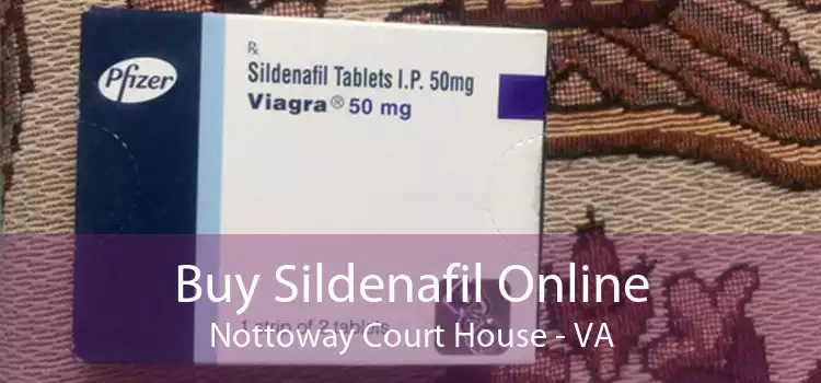 Buy Sildenafil Online Nottoway Court House - VA