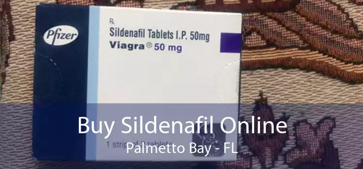 Buy Sildenafil Online Palmetto Bay - FL