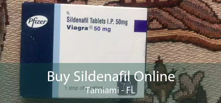 Buy Sildenafil Online Tamiami - FL