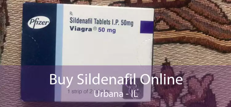 Buy Sildenafil Online Urbana - IL