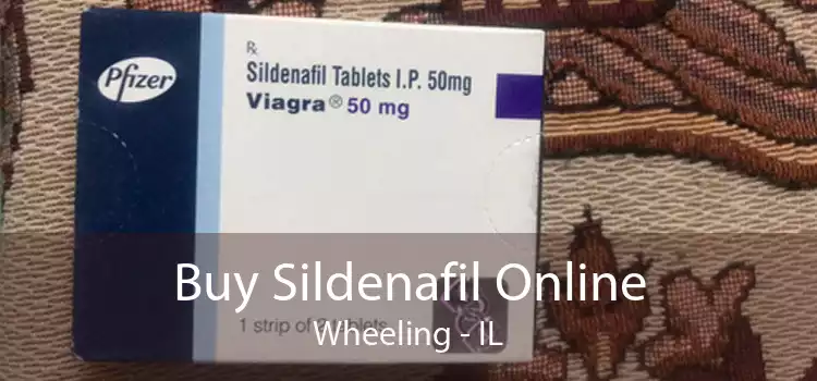 Buy Sildenafil Online Wheeling - IL