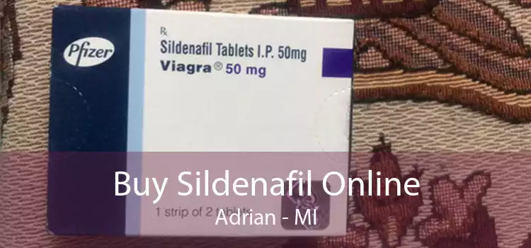 Buy Sildenafil Online Adrian - MI