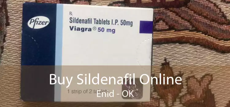 Buy Sildenafil Online Enid - OK