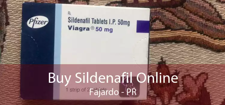 Buy Sildenafil Online Fajardo - PR