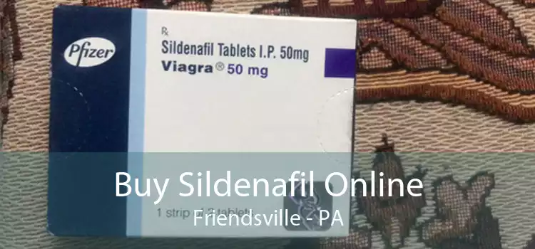 Buy Sildenafil Online Friendsville - PA