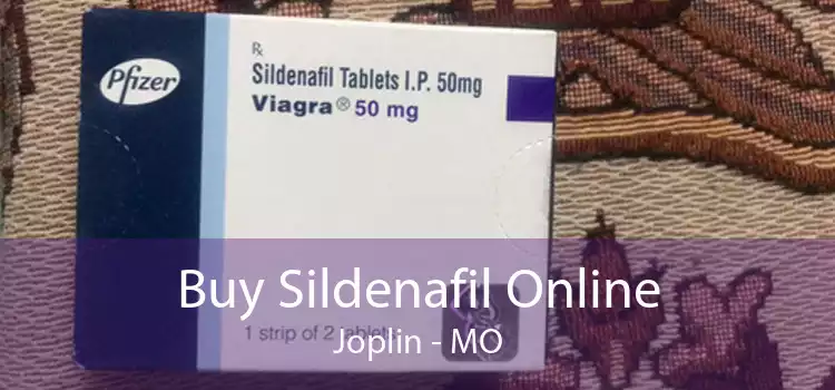 Buy Sildenafil Online Joplin - MO
