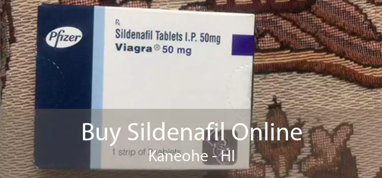 Buy Sildenafil Online Kaneohe - HI