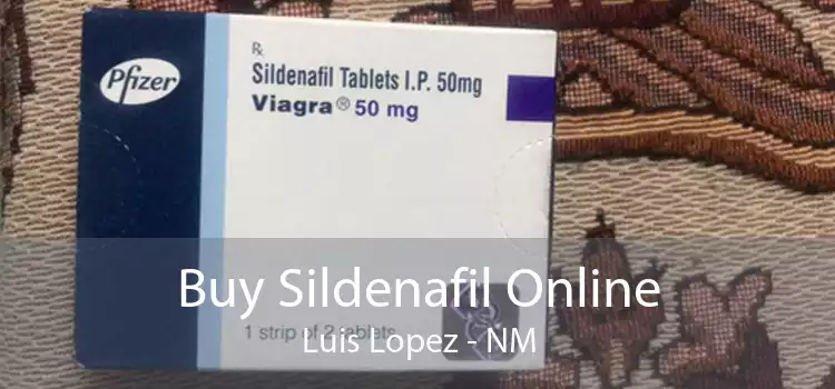 Buy Sildenafil Online Luis Lopez - NM