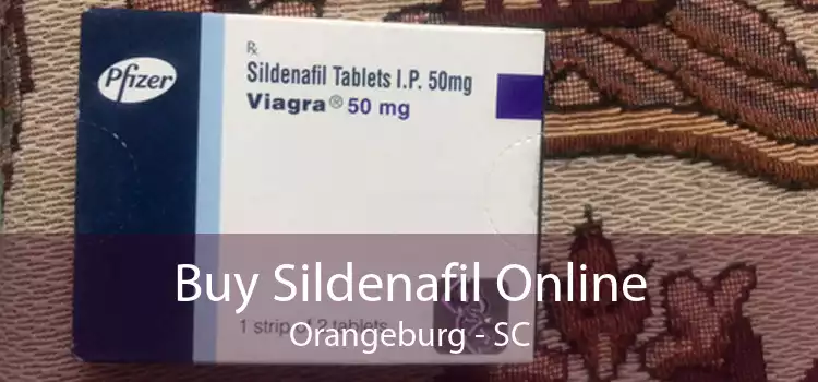 Buy Sildenafil Online Orangeburg - SC