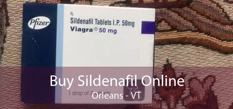 Buy Sildenafil Online Orleans - VT