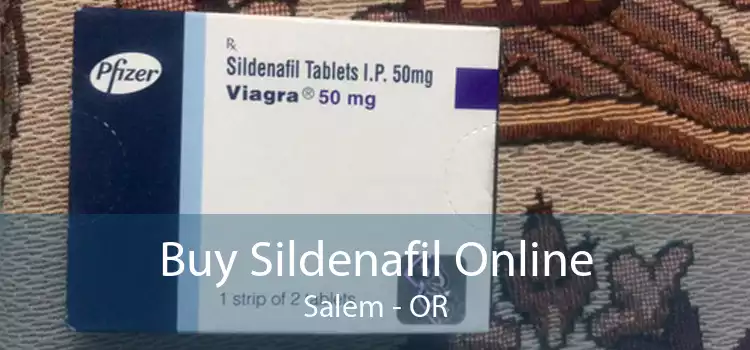 Buy Sildenafil Online Salem - OR