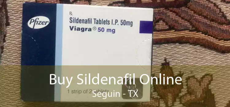Buy Sildenafil Online Seguin - TX