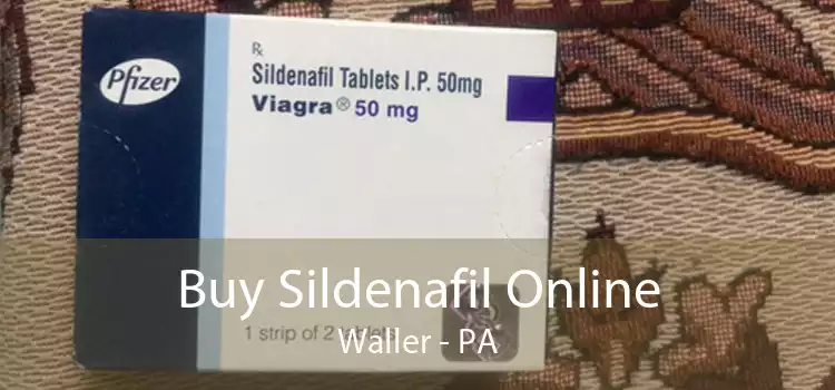 Buy Sildenafil Online Waller - PA